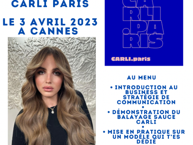 FORMATION CARLI PARIS - A CANNES LE 3 AVRIL 2023 - BALAYAGE SAUCE CARLI - 