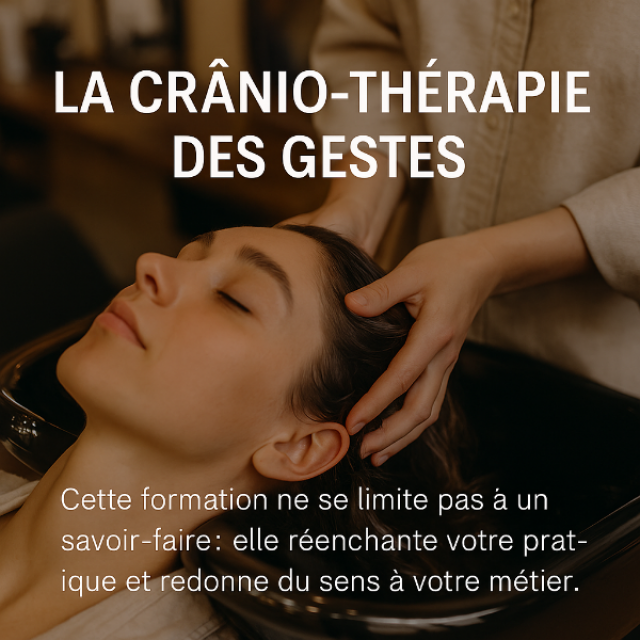 La Crânio-Thérapie des Gestes - Développer le soin spa au cheveu.